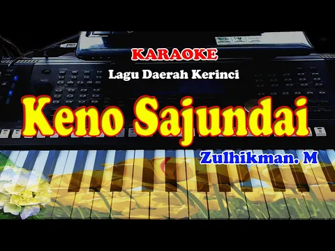 Download MP3 Lagu Daerah KERINCI - KENO SAJUNDAI - KARAOKE