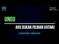 Download Lagu Ungu - aku bukan pilihan hatimu (karaoke version) tanpa vokal