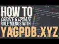 How to CREATE UPDATE Role Menus with YAGPDB xyz Discord Tutorials