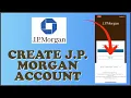 How to Sign Up J P Morgan Online Banking Account 2024 Open JP Morgan Bank Account