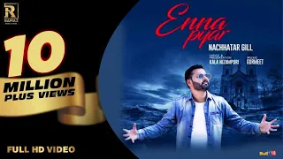 nachhatar gill enna pyar ramaz music new punjabi songs 2017