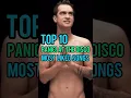 Download Lagu Top 10 Panic! At The Disco's Most Liked Songs #panicatthedisco