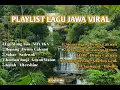 Lagu Lagu Jawa Viral (Denny Caknan, NDX AKA,GUYON WATON, AFTERSHINE, MASDHO, NDARBOYGENK)