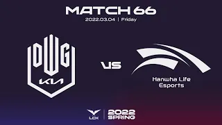 DK vs. HLE | Match66 Highlight 03.04 | 2022 LCK Spring Split
