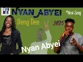 Lagu Nyan Abyei By Deng Dee New Song South Sudan Music 2025 Dwjp TV 