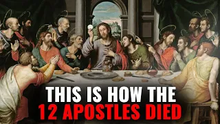 Here S How The 12 Apostles Actually Died 