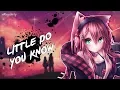 Download Lagu Nightcore -  Little Do You Know (Remix) | Lyrics