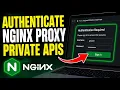 How to authenticate to Nginx reverse proxy for private backend APIs - Beginner Guide
