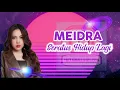 Meidra || Seratus Hidup Lagi (lirik)@MELIRIKLAGU-chn