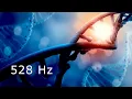 Lagu 30 Min 528 Hz Music to Bring Positive Transformations • Cell Repair Music • Meditation and Healing
