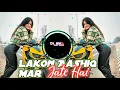 Lakho Aashiq Mar Jate Hai | Edm Remix | Dj Ikka Mauranipur Dj Sumit Jhansi #djremix