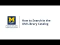 How to Search in the UM Library Catalog 2024