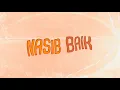Lagu Shahrul Ridzwan- Nasib Baik (Official Lyric Video)