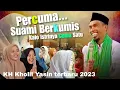 lucunya ceramah KH Kholil Yasin terbaru 2023 di kertagennah Laok kadur pamekasan
