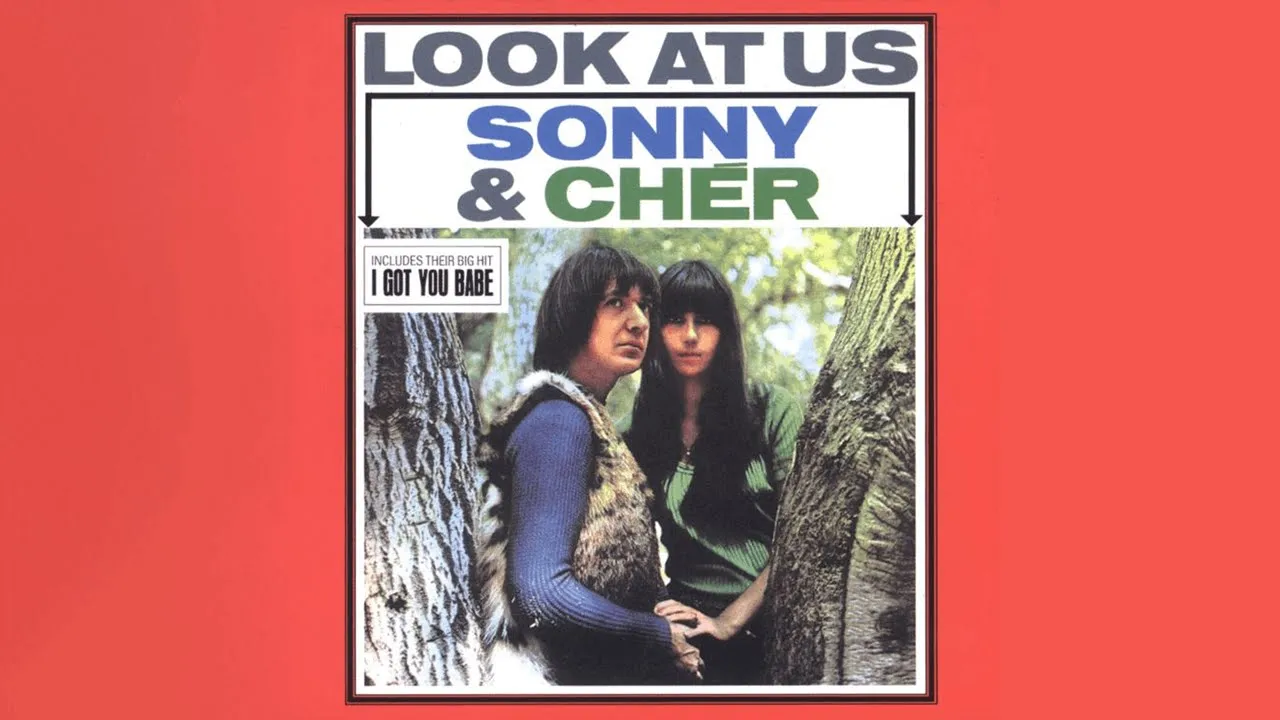 Sonny & Cher - I Got You Babe (Official Audio)