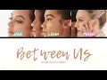 Download Lagu Little Mix - Between Us (Color Coded Lyrics)
