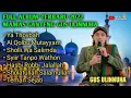 Download Lagu FULL ALBUM SHOLAWAT !!! KI DALANG ULINNUHA !! YA THOYYIBA