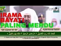 Irama Bayati Paling Merdu - Syekh Bandar Balilah
