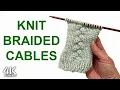 How to Knit a Perfect Braided Cable Braided Cable Knitting Tutorial