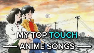 my top touch anime songs
