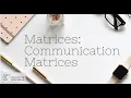 Matrices Communication Matrices