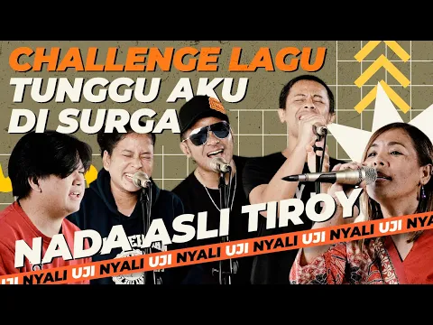 Download MP3 UJI NYALI - TUNGGU AKU DI SURGA PAKAI NADA ASLI TIROY SIHOTANG