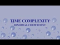 Time Complexity for computing Binomial Coefficient