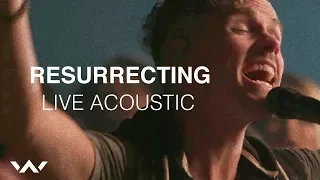 resurrecting live acoustic sessions elevation worship