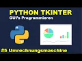 Praxisprojekt Die Umrechnungsmaschine Python GUI s mit Tkinter Programmieren
