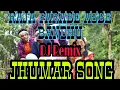 Lagu 😀RAJA PARABE ASBE BANDHU 😀DJ Remix //JHUMAR SONG 😀
