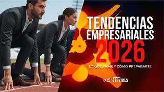 tendencias empresariales 2026 lo que viene y c mo prepararte
