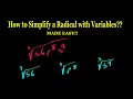 How to Simplify Radicals with Variables - Simple and Easy