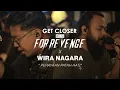 Download Lagu For Revenge x Wira Nagara - Perayaan Patah Hati [EP. Get Closer with For Revenge]