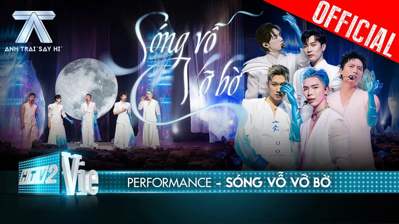 Outline Video Sóng Vỗ Vỡ Bờ - Lịm tim cùng Anh Tú, Erik, Anh Duy, JSOL, Dương Domic |Anh Trai Say Hi [Performance]