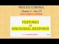 PC46 Process Control Ch 3 Part 13 Features of Sinusoidal Response First Order Systems