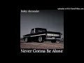 Bailey Alexander - Never Gonna Be Alone (Brantley Gilbert Cover)