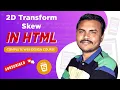 2d transform skew in css css transform tutorial in hindi