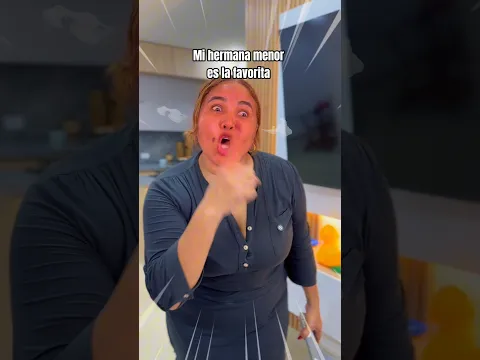 Mi hermana menor es la favorita 😱