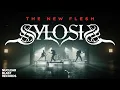 SYLOSIS - The New Flesh (OFFICIAL MUSIC VIDEO)