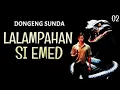 Lagu Lalampahan Si Emed, Eps.2 - Dongeng Sunda Mang Anggang