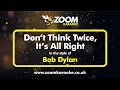 Download Lagu Bob Dylan - Don't Think Twice, It's All Right - Karaoke Version from Zoom Karaoke