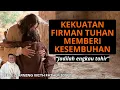 Lagu KEKUATAN FIRMAN TUHAN MEMBERI KESEMBUHAN