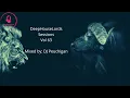 Download Lagu DeepHouseLords Sessions Vol 63 (Mixed By: DJ Peuchigan)