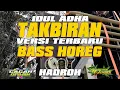 Download Lagu TAKBIRAN FULL BASS HADROH VERSION ||  Takbir Terbaru 2023 Idul Adha