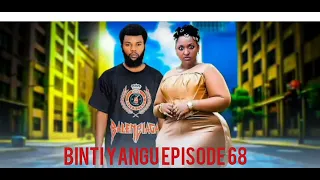 BINTI YANGU EPISODE 68 
