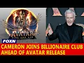 James Cameron Joins Billionaire Club Before New Avatar Release