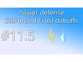 11 5 Unity Tower defense tutorial - Frost and Storm debuffs