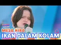 Download Lagu Cuma Mesa Hira yang Bisa! Lagu Ikan Dalam Kolam Jadi Seenak Ini 😍 | DAHSYATNYA SPEKTAKULER MOJOKERTO