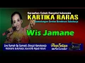 Download Lagu WIS JAMANE Kartika Raras Cokek Dangdut Indonesia Live Grogol Kenokorejo
