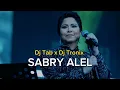 Download Lagu New Arabic Xit_-_Sherine - Sabry Alel (Dj Tab x Dj Tronix Remix)